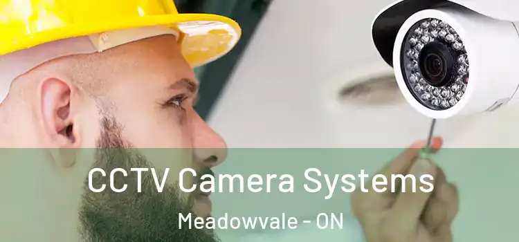 CCTV Camera Systems Meadowvale - ON