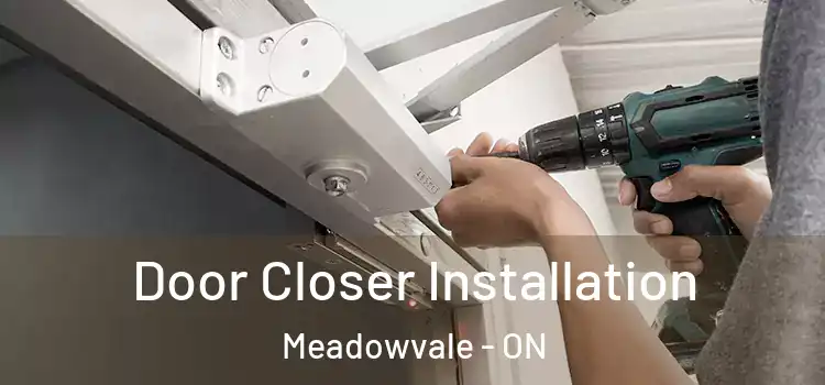  Door Closer Installation Meadowvale - ON