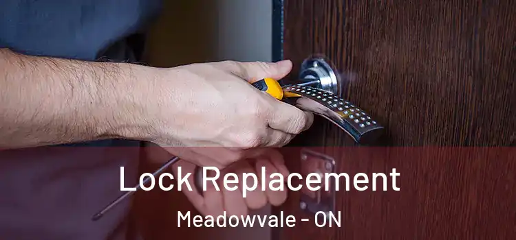  Lock Replacement Meadowvale - ON